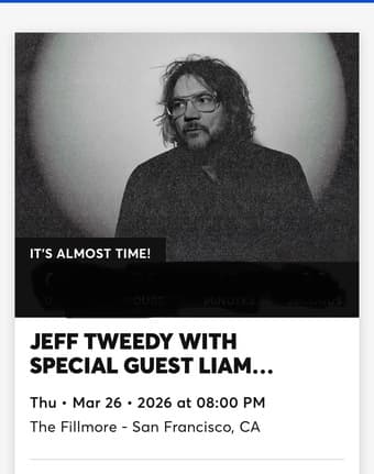 Selling 2 tickets to Jeff Tweedy in SF for Th. 3/26 1